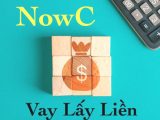 NowC Vay: Vay Tiền Online Cấp Tốc Chỉ Cần CMND