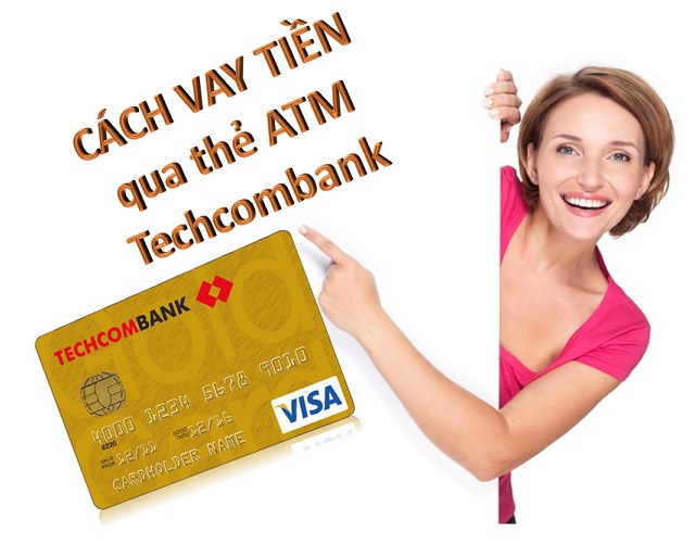 Techcombank cho phép ngân hàng vay qua thẻ ATM