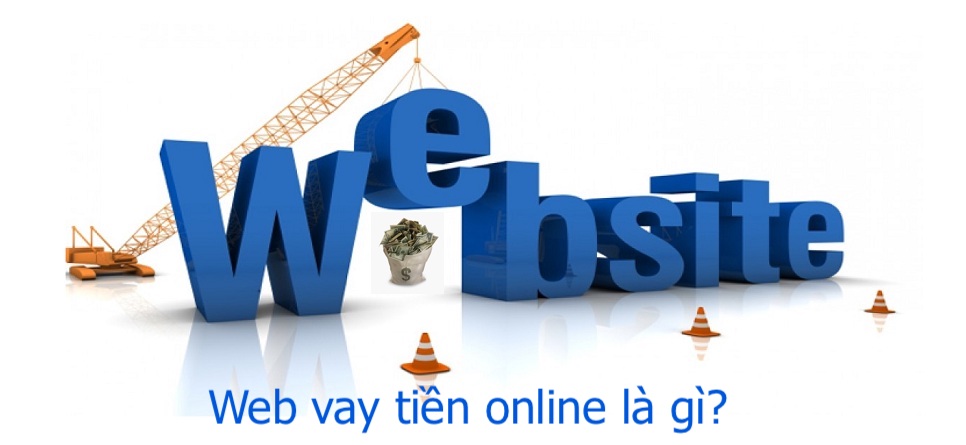 web-vay-tien-online-la-gi?