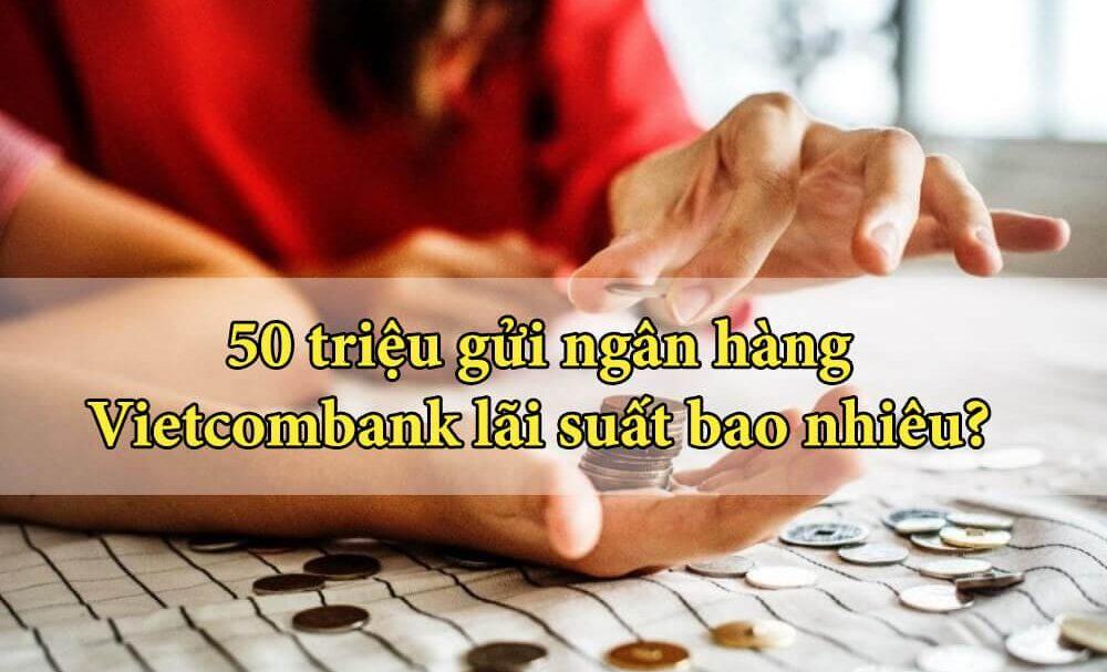 Gửi tiền tại ngân hàng Vietcombank