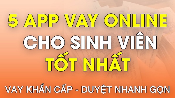 các app vay tiền cho sinh viên