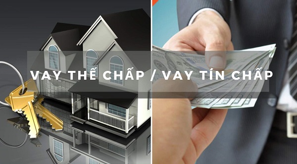 vay tín chấp hay thế chấp