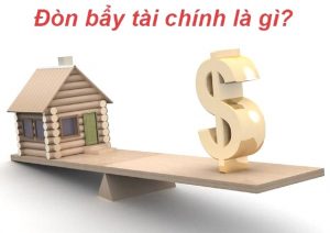 Đòn bẩy tài chính là gì?