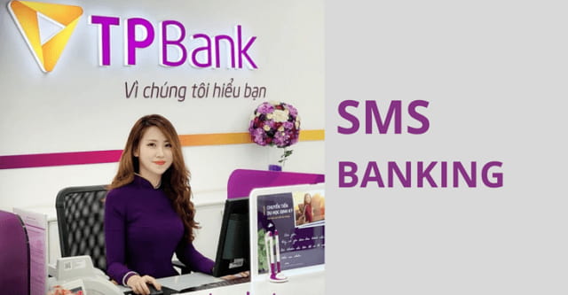 Dịch vụ SMS Banking Tpbank đang được ngân hàng triển khai áp dụng