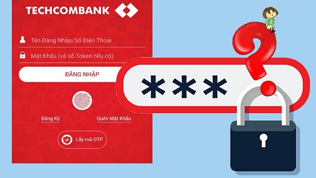 Lấy lại mật khẩu   Internet Banking Techcombank bằng cách nào?
