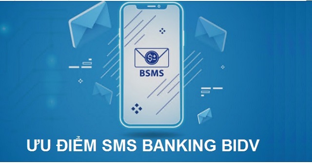  Lợi ích khi sử dụng dịch vụ  SMS Banking BIDV