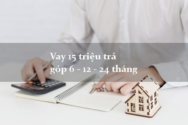 vay nhanh 15 triệu